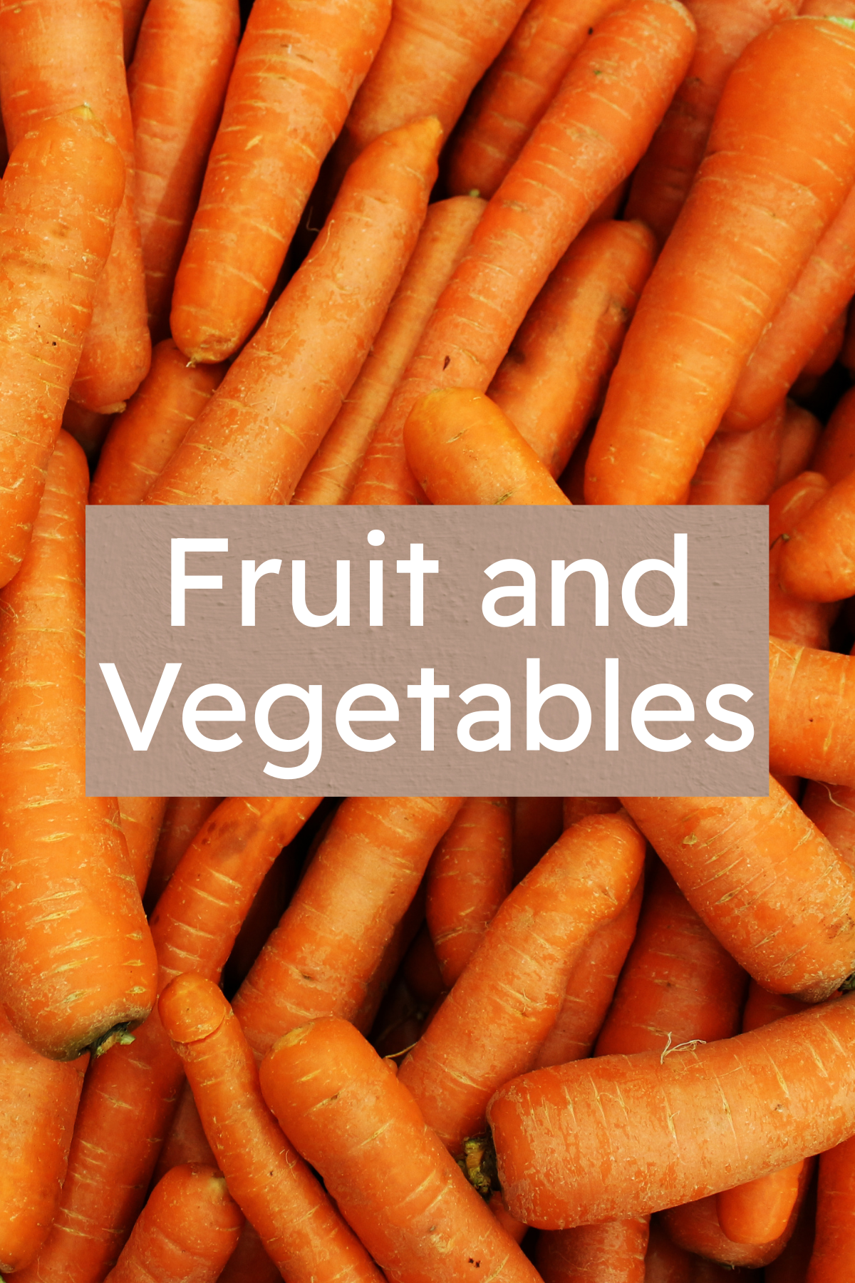 Fruit and Vegetables