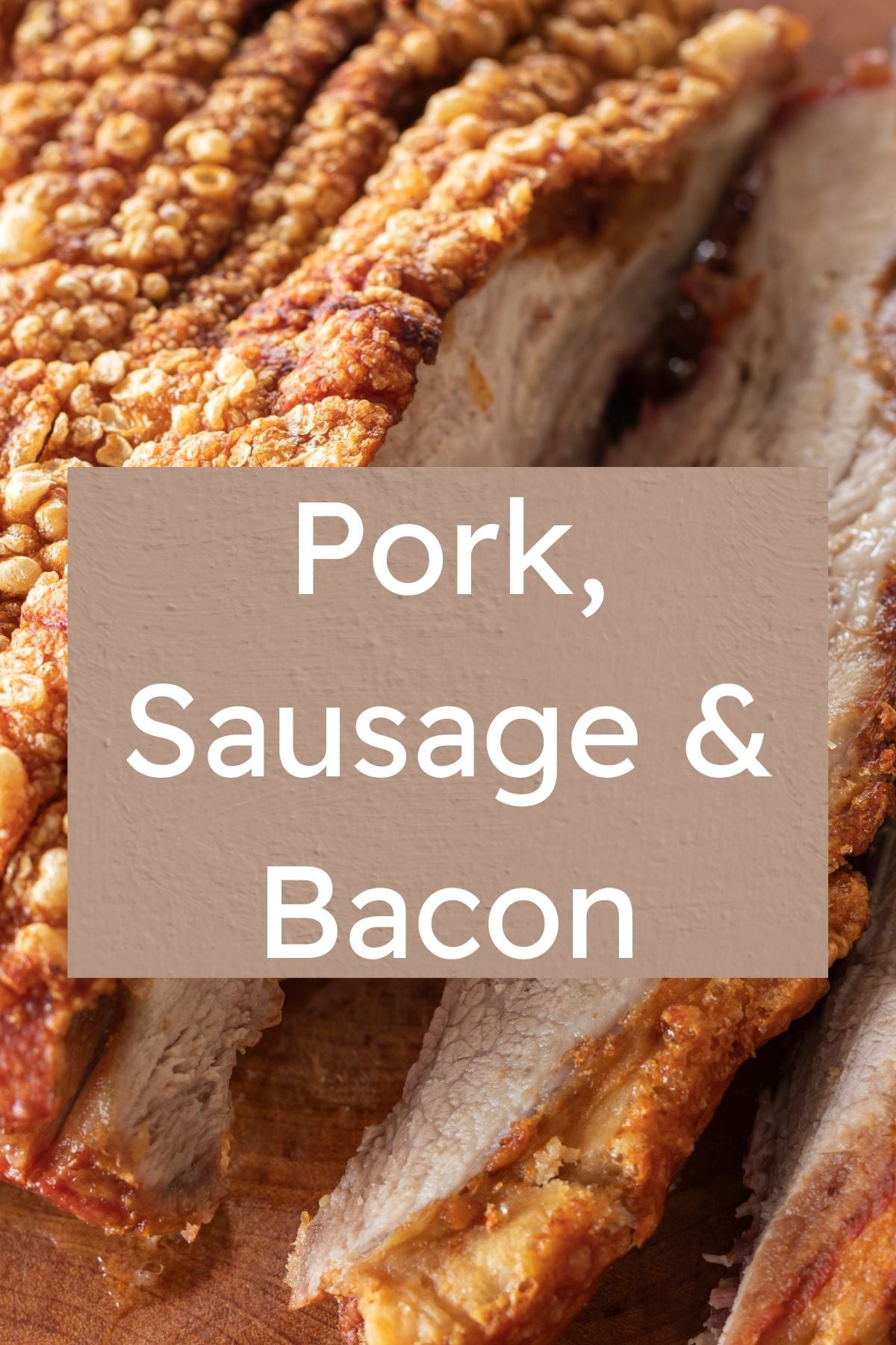 Pork, Sausage & Bacon